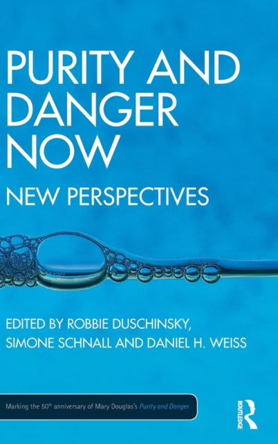 Book cover of: Purity and Danger Now. By: Robbie Duschinsky