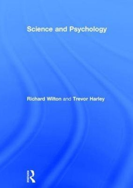 Book cover of: Science and Psychology. By: Richard Wilton