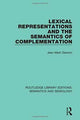 Book cover of: Lexical Representations and the Semantics of Complementation. By: Jean Mark Gawron