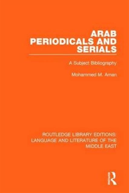 Book cover of: Arab Periodicals and Serials. By: Mohammad M. Aman