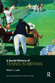 Book cover of: Social History of Tennis in Britain. By: Robert J. Lake