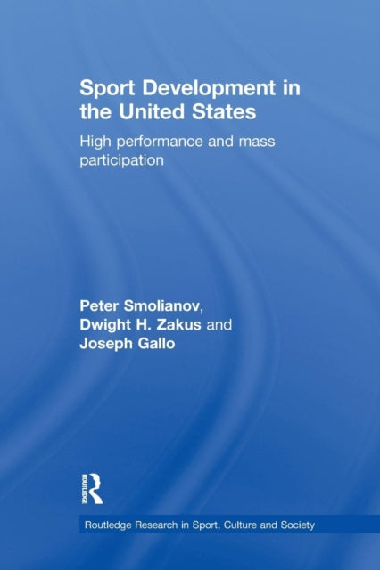 Book cover of: Sport Development in the United States. By: Peter Smolianov