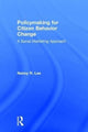 Book cover of: Policymaking for Citizen Behavior Change. By: Nancy R. Lee