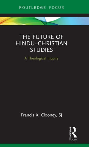 Future of Hindu–Christian Studies