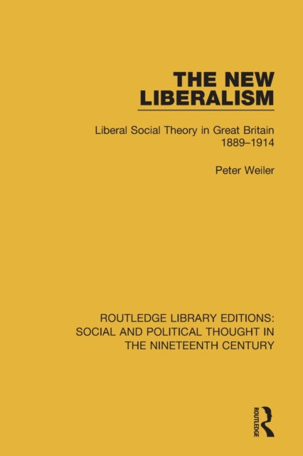 Book cover of: New Liberalism. By: Peter Weiler