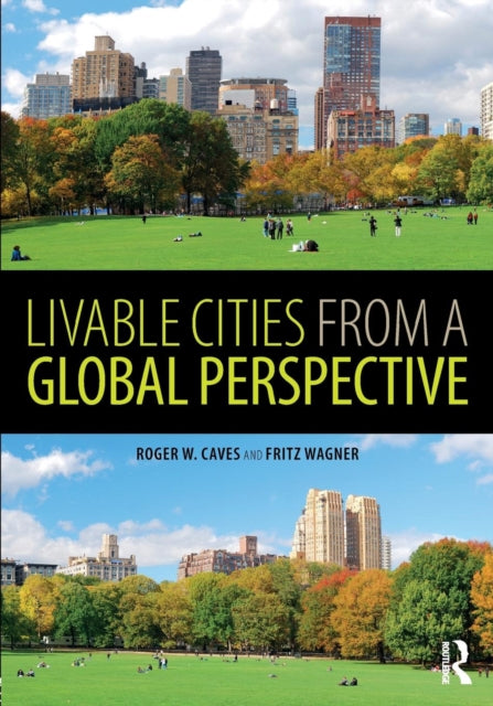 Book cover of: Livable Cities from a Global Perspective. By: Roger W. Caves