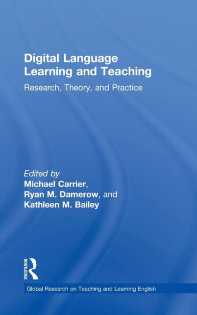 Book cover of: Digital Language Learning and Teaching. By: Michael Carrier