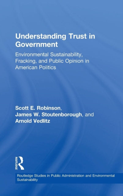 Book cover of: Understanding Trust in Government. By: Scott E. Robinson