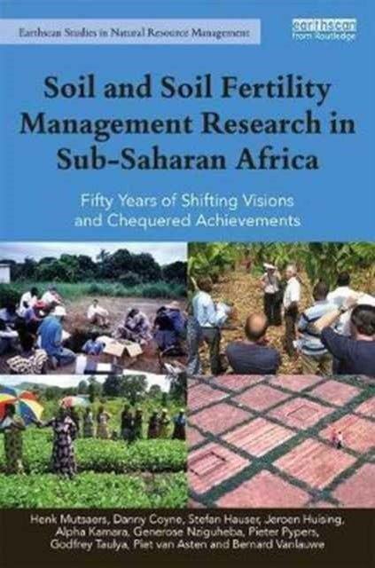 Book cover of: Soil and Soil Fertility Management Research in Sub-Saharan Africa. By: Henk Mutsaers