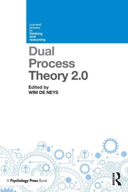 Book cover of: Dual Process Theory 2.0. By: Wim De Neys