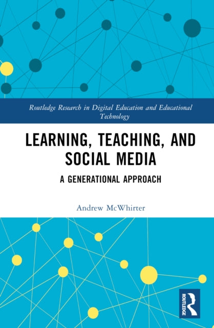 Book cover of: Learning, Teaching, and Social Media. By: Andrew McWhirter