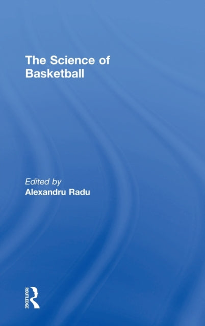 Book cover of: Science of Basketball. By: Alexandru Radu
