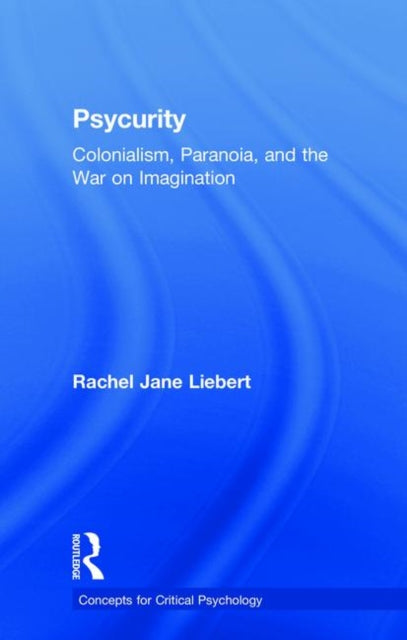 Book cover of: Psycurity. By: Rachel Jane Liebert