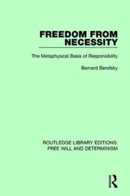 Book cover of: Freedom from Necessity. By: Bernard Berofsky