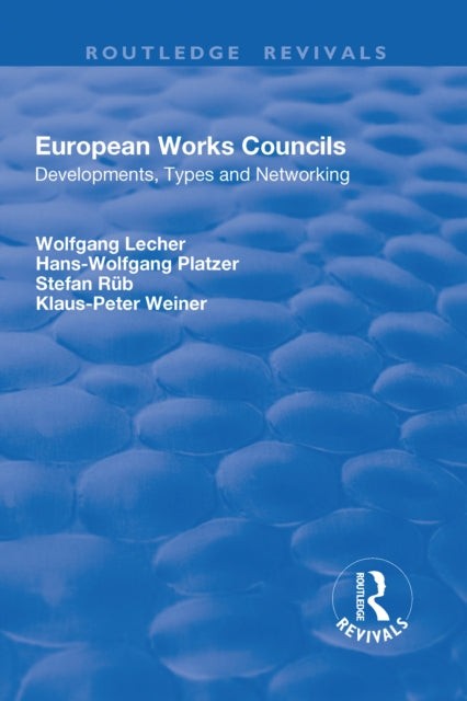 Book cover of: European Works Councils. By: Wolfgang Lecher