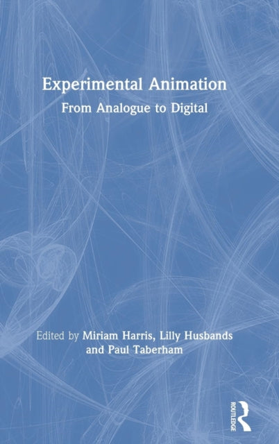 Book cover of: Experimental Animation. By: Miriam Harris