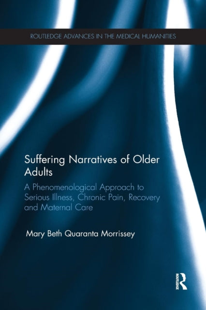 Book cover of: Suffering Narratives of Older Adults. By: Mary Beth Quaranta Morrissey