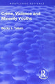 Book cover of: Crime, Violence and Minority Youths. By: Becky L. Tatum