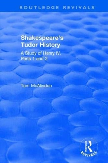 Book cover of: Shakespeare's Tudor History. By: Tom McAlindon