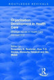 Book cover of: Organisation Development in Health Care. By: Huw T. O. Davies