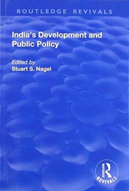 Book cover of: India's Development and Public Policy. By: Stuart S. Nagel
