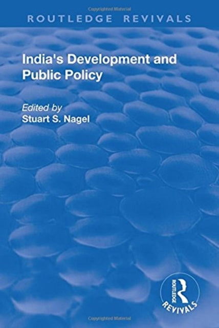 Book cover of: India's Development and Public Policy. By: Stuart S. Nagel