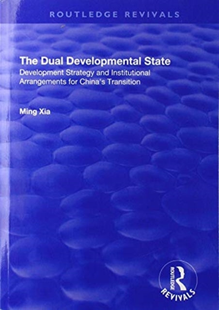 Book cover of: Dual Developmental State. By: Ming Xia