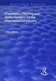 Book cover of: Presentation Planning and Media Relations for the Pharmaceutical Industry