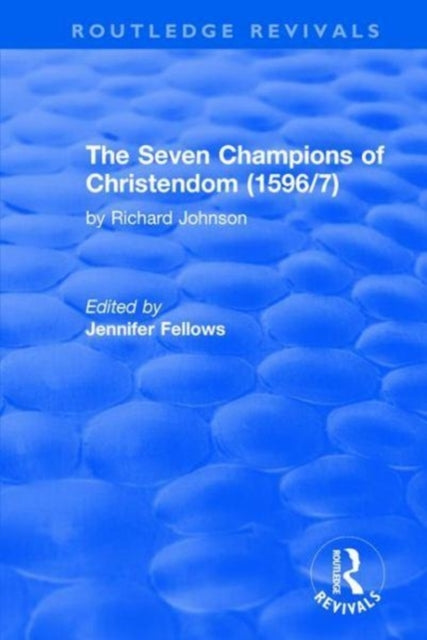 Book cover of: Seven Champions of Christendom (1596/7): The Seven Champions of Christendom. By: Jennifer fellows