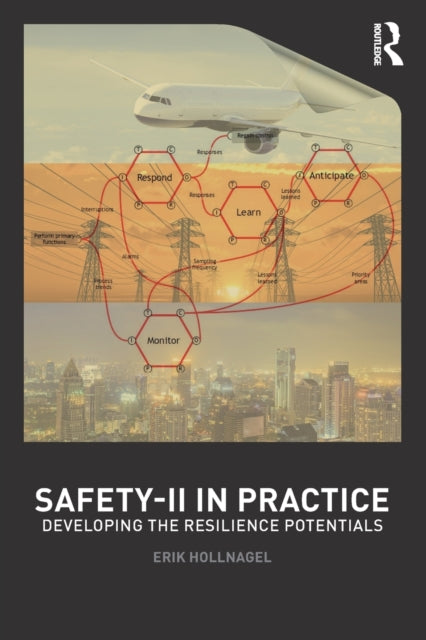 Book cover of: Safety-II in Practice. By: Erik Hollnagel