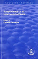 Book cover of: Jurisprudence for an Interconnected Globe. By: Catherine Dauvergne