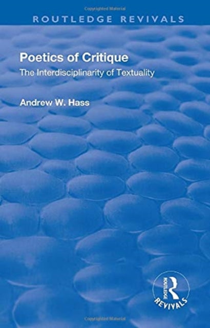 Book cover of: Poetics of Critique. By: Andrew W. Hass