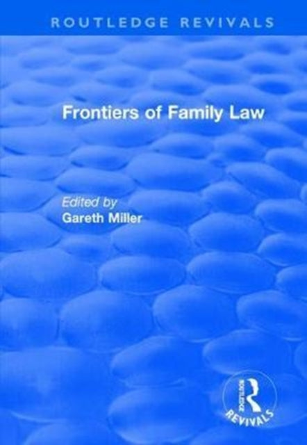 Book cover of: Frontiers of Family Law. By: J. Gareth Miller