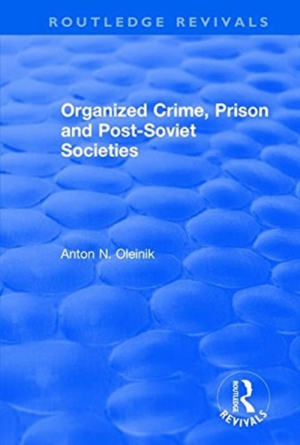 Book cover of: Organized Crime, Prison and Post-Soviet Societies