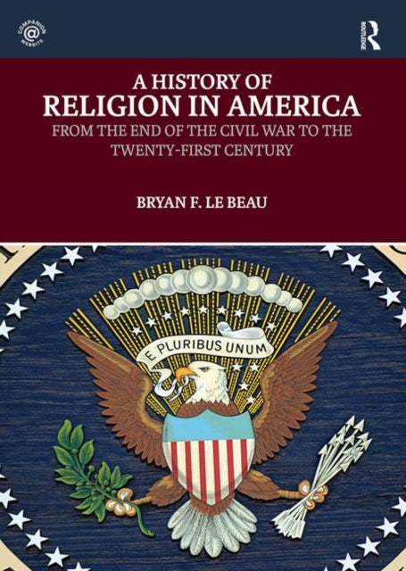 Book cover of: History of Religion in America. By: Bryan Le Beau
