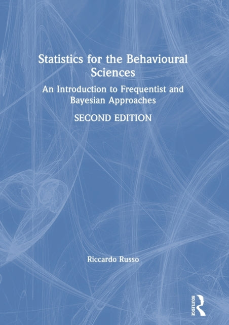 Book cover of: Statistics for the Behavioural Sciences. By: Riccardo Russo