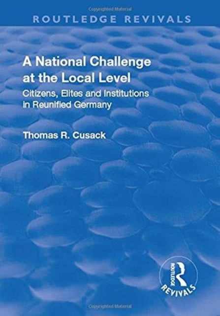Book cover of: National Challenge at the Local Level. By: Thomas R. Cusack