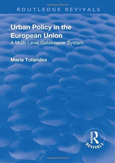 Book cover of: Urban Policy in the European Union. By: Maria Tofarides
