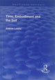 Book cover of: Time, Embodiment and the Self. By: Andros Loizou