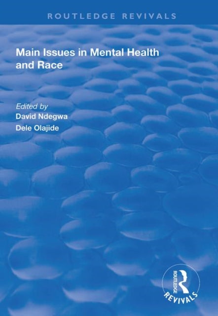 Book cover of: Main Issues in Mental Health and Race. By: Dele Olajide