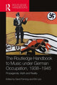 Book cover of: Routledge Handbook to Music under German Occupation, 1938-1945. By: Fanning, David