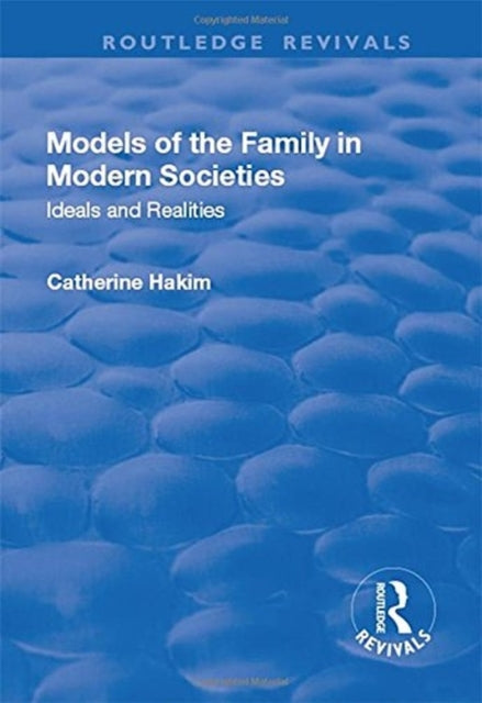 Book cover of: Models of the Family in Modern Societies. By: Catherine Hakim