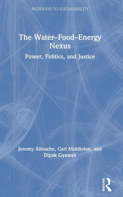 Book cover of: Water–Food–Energy Nexus. By: Jeremy Allouche