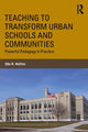 Book cover of: Teaching to Transform Urban Schools and Communities. By: Etta R. Hollins