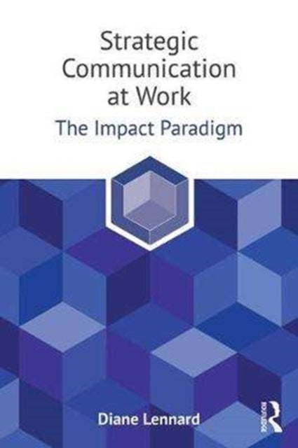 Book cover of: Strategic Communication at Work. By: Diane Lennard