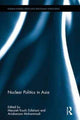 Book cover of: Nuclear Politics in Asia. By: Marzieh Kouhi Esfahani
