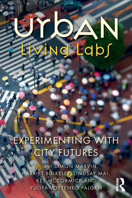 Book cover of: Urban Living Labs. By: Simon Marvin