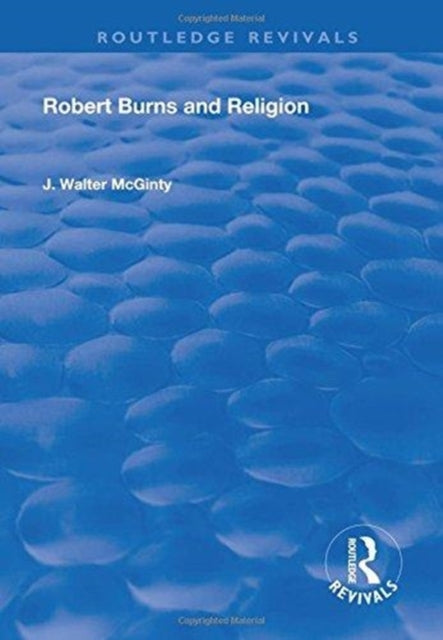 Book cover of: Robert Burns and Religion. By: Walter McGinty