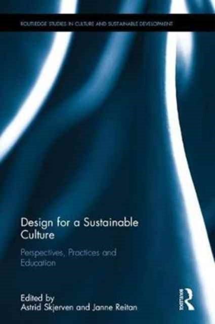 Book cover of: Design for a Sustainable Culture. By: Astrid Skjerven