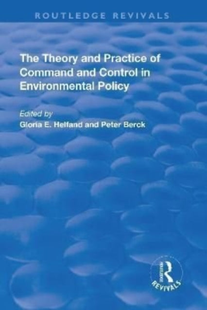 Book cover of: Theory and Practice of Command and Control in Environmental Policy